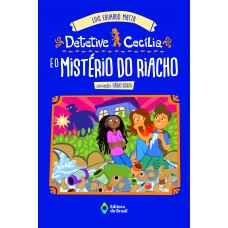 Detetive Cecília E O Mistério Do Riacho