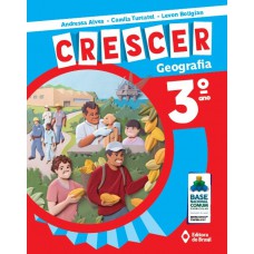 Crescer Geografia - 3º Ano - Ensino Fundamental I