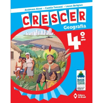 Crescer Geografia - 4º Ano - Ensino Fundamental I