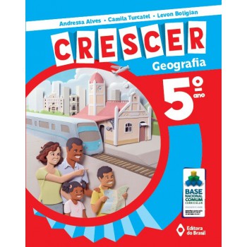 Crescer Geografia - 5º Ano - Ensino Fundamental I