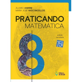 Praticando Matemática - 8º Ano - Ensino Fundamental Ii