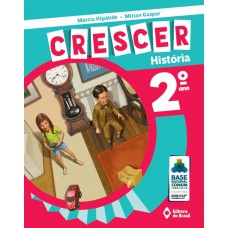 Crescer História - 2º Ano - Ensino Fundamental I