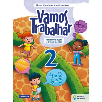 Vamos Trabalhar - Raciocínio Lógico E Treino Mental - 2º Ano - Ensino Fundamental I