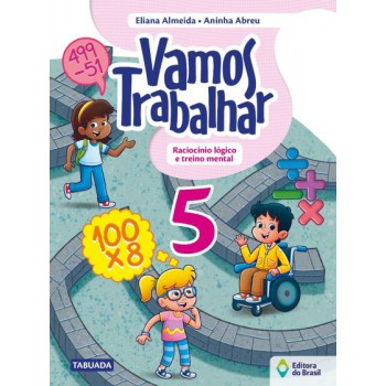 Vamos Trabalhar - Raciocínio Lógico E Treino Mental - 5º Ano - Ensino Fundamental I