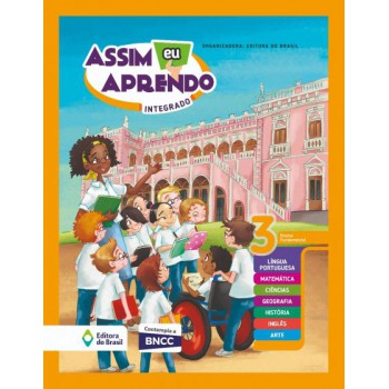 Assim Eu Aprendo Integrado 3 - Ensino Fundamental 1