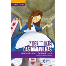 Alice No País Das Maravilhas: Alice''''s Adventures In Wonderland