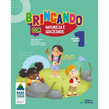 Brincando Com Natureza E Sociedade - Educação Infantil - 1