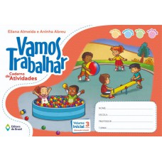 Vamos Trabalhar - Caderno De Atividades - Volume Inicial - Educação Infantil