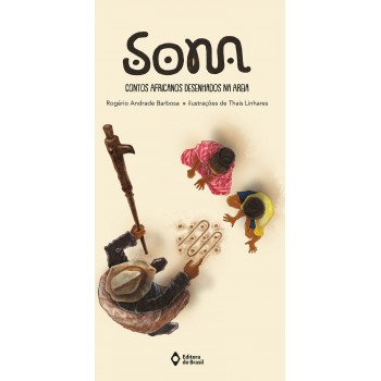 Sona: Contos Africanos Desenhados Na Areia