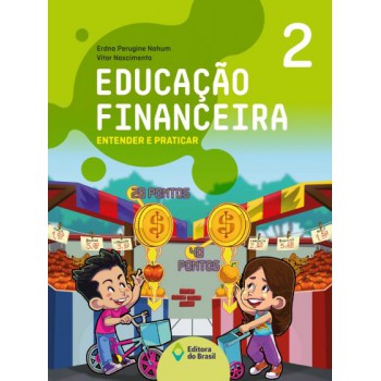 Educação Financeira: Entender E Praticar 2 - Ensino Fundamental I