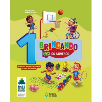 Brincando Com Os Números - 1º Ano - Ensino Fundamental I