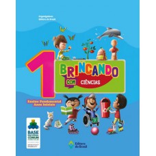 Brincando Com Ciências - 1º Ano - Ensino Fundamental I