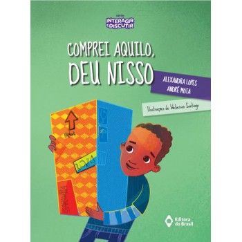 Comprei Aquilo, Deu Nisso