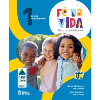 Fé Na Vida: ética E Cidadania - 1º Ano - Ensino Fundamental I