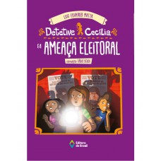 Detetive Cecília E A Ameaça Eleitoral