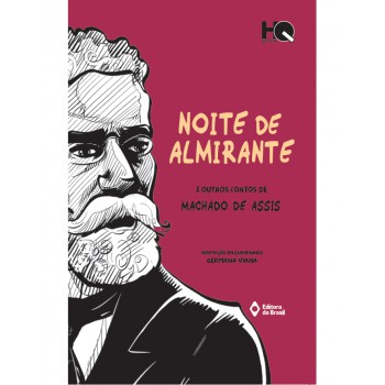 Noite De Almirante E Outros Contos De Machado De Assis