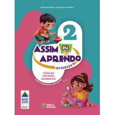 Assim Eu Aprendo: Integrado Ciências - História - Geografia