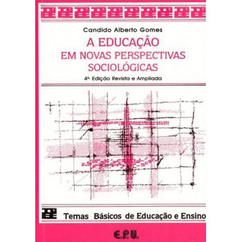 A Educação em Novas Perspectivas Sociológicas