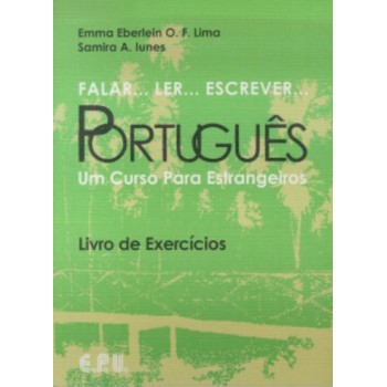 Falar... Ler... Escrever... Português - Livro de Exercícios