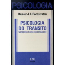 Psicologia do Trânsito - Conceitos e Processos Básicos