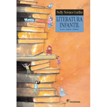 Literatura Infantil - Teoria, Análise, Didática