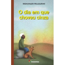 O Dia Em Que Choveu Cinza