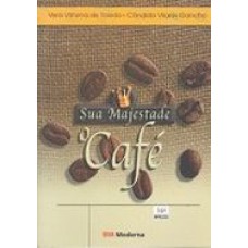 Sua Majestade O Cafe