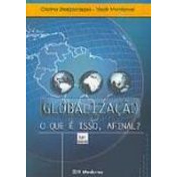 Globalizacao O Que E Isso Ed2