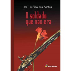 O Soldado Que Não Era