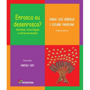 Enrosca Ou Desenrosca: Adivinhas, Trava-línguas E Outras Enroscadas