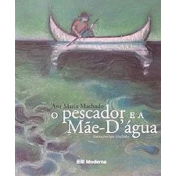 O Pescador E A Mae D´agua