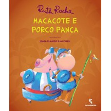 Macacote E Porco Pança