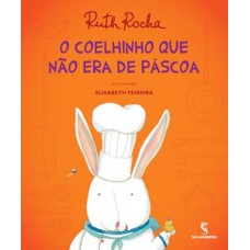 O Coelhinho Que Não Era De Páscoa