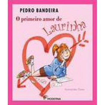 Primeiro Amor De Laurinha - 2º Edicao