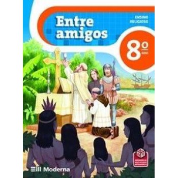 Entre Amigos Religiao 8 Ano - 2 Edicao