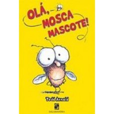 Ola Mosca Mascote!