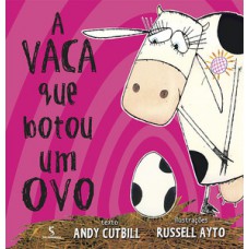 A Vaca Que Botou Um Ovo