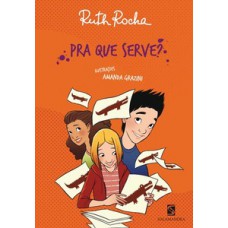 Pra Que Serve?