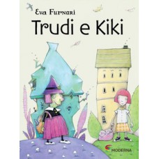 Trudi E Kiki