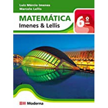 Matematica - 6 Ano - Imenes & Lellis