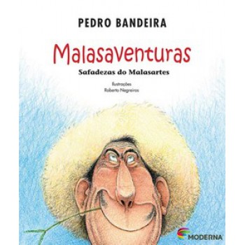 Malasaventuras: Safadezas Do Malasartes