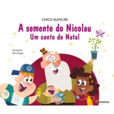 A Semente Do Nicolau: Um Conto De Natal