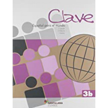 CLAVE ESPANOL PARA EL MUNDO 3B ED2