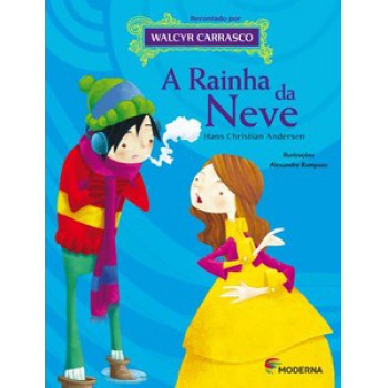 A Rainha Da Neve: Hans Christian Andersen