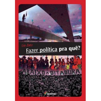 Fazer Política Pra Quê?