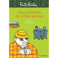 Uma História De Rabos Presos