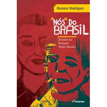 Nós Do Brasil: Estudo Das Relações étnico-raciais