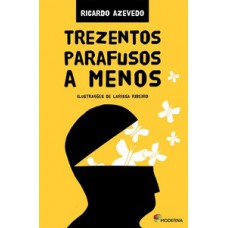 Trezentos Parafusos A Menos