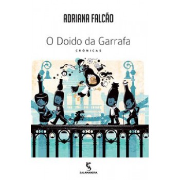 O Doido Da Garrafa: Crônicas