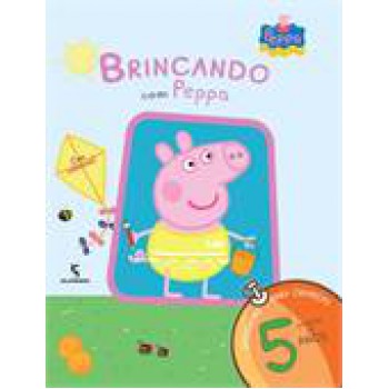 Brincando Com Peppa - A Partir De 5 Anos